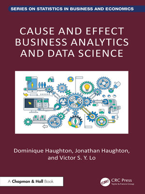 cover image of Cause and Effect Business Analytics and Data Science